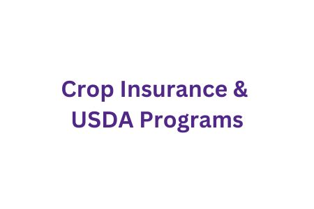 Crop Insurance and USDA Programs